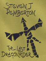 The Last Dragonrider (Dragonrider 0)